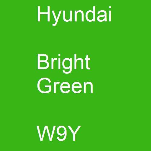 Hyundai, Bright Green, W9Y.